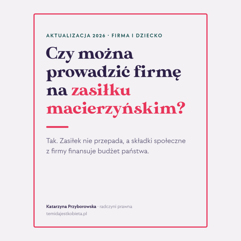 Czy można prowadzić firmę na zasiłku macierzyńskim? Tak. Zasiłek nie przepada, a składki społeczne z firmy finansuje budżet państwa.