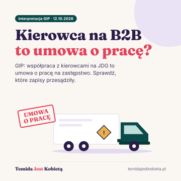 Kierowca na B2B to umowa o pracę? Główny Inspektor Pracy mówi: tak, i to na zastępstwo