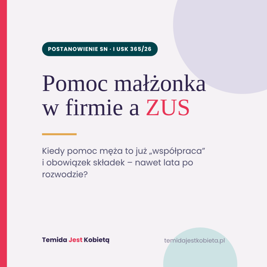 Ilustracja do wpisu o składkach ZUS za pomoc małżonka w firmie – napis „Pomoc małżonka w firmie a ZUS” na tle w kolorach marki Temida Jest Kobietą.