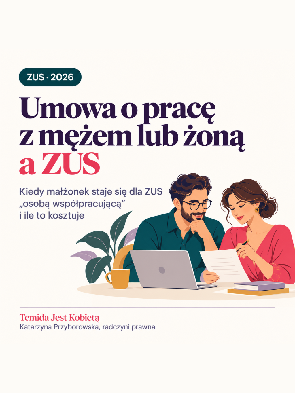 Umowa o pracę z mężem lub żoną a ZUS – okładka wpisu Temida Jest Kobietą